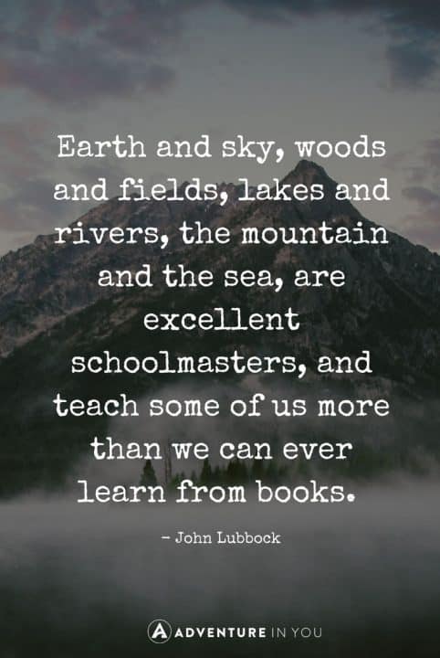Mountain Quotes | Looking for some inspiration? Check out this mountain quotes article to inspire you to move and go on an adventure