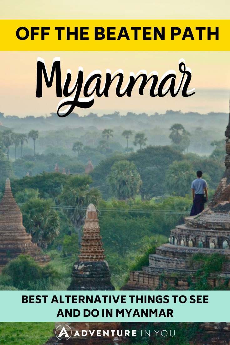 Best of Myanmar: Off the Beaten Path | Want more unique experiences while in Myanmar? Check out these best things to do in Myanmar off the beaten path!
